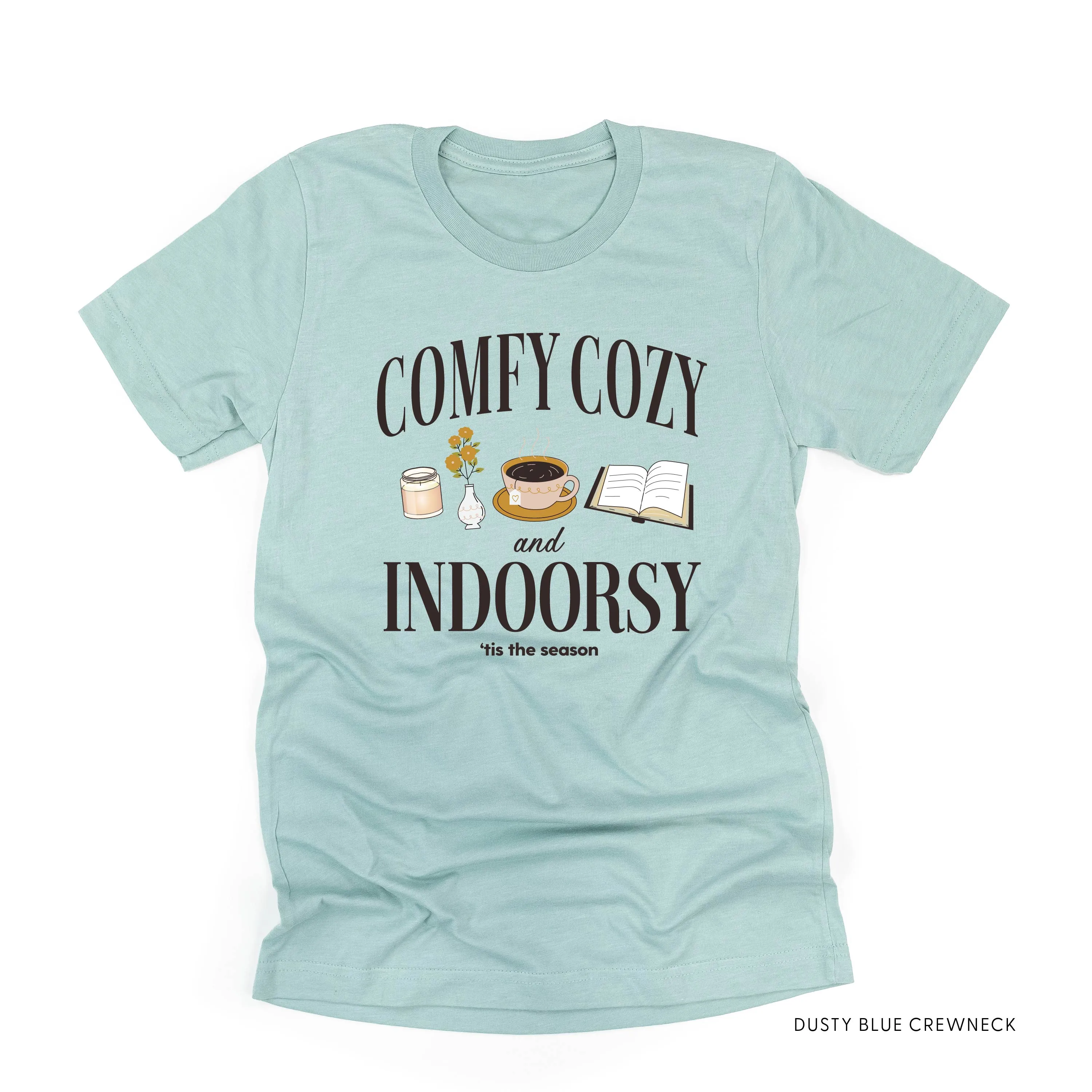 Comfy Cozy and Indoorsy - Unisex Tee