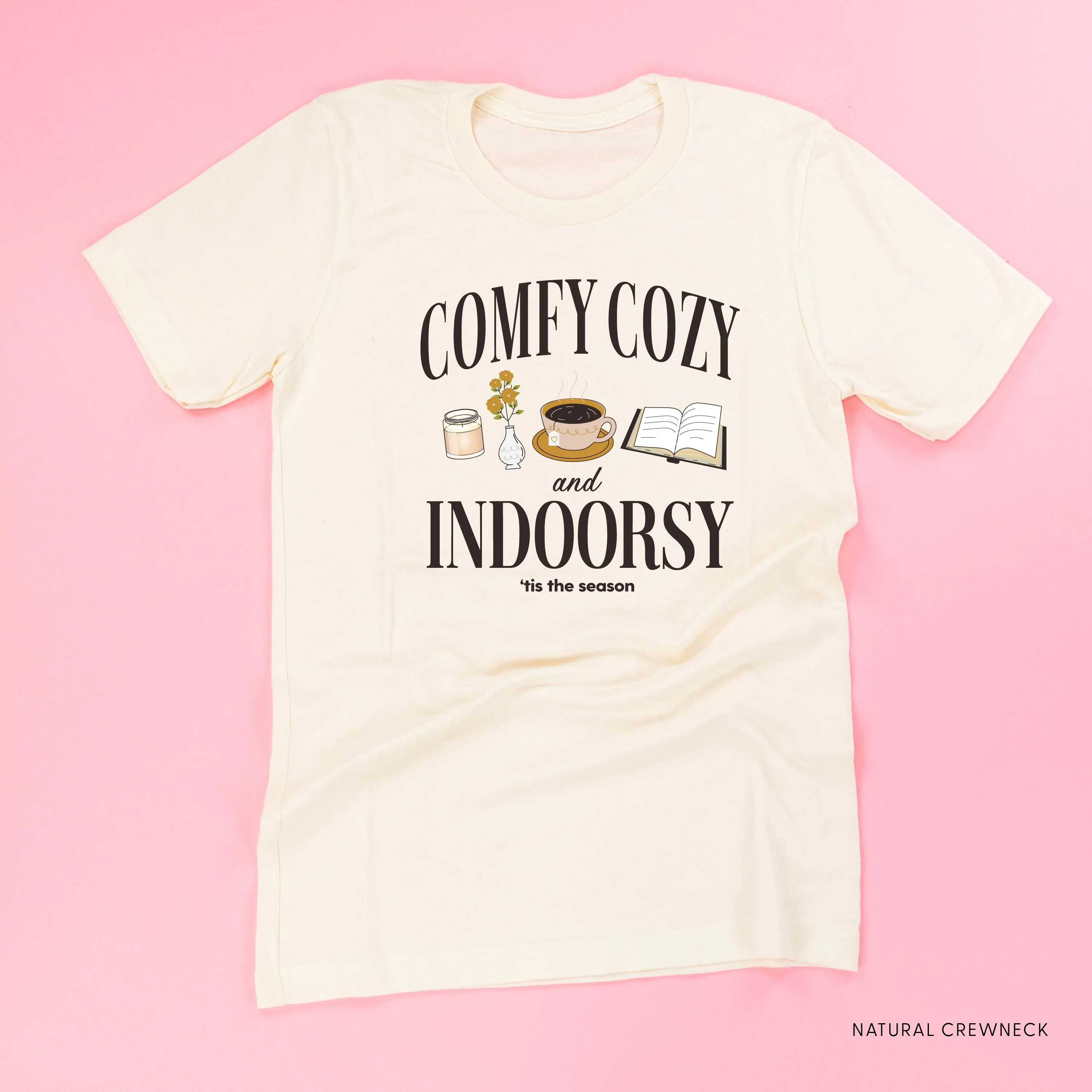 Comfy Cozy and Indoorsy - Unisex Tee