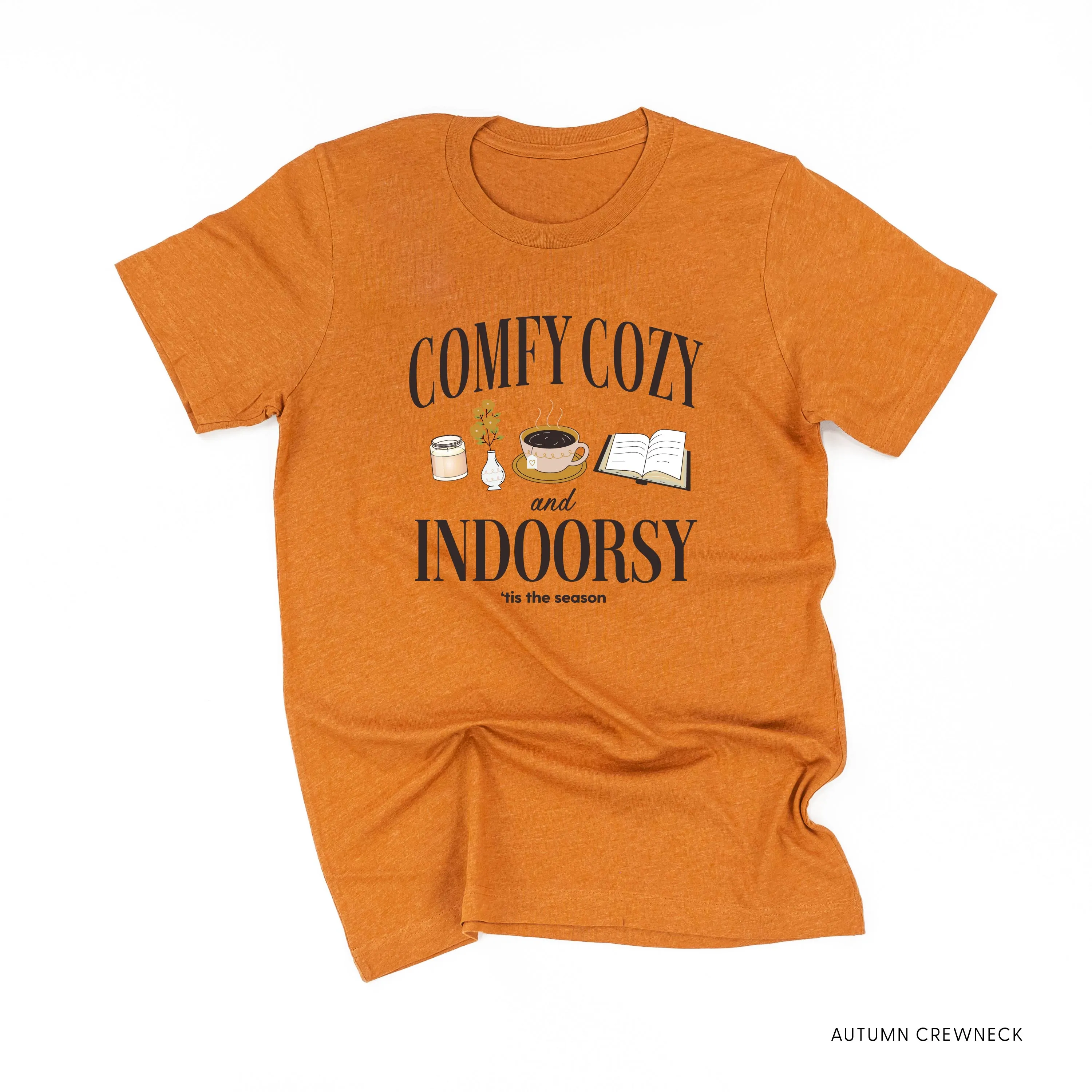 Comfy Cozy and Indoorsy - Unisex Tee